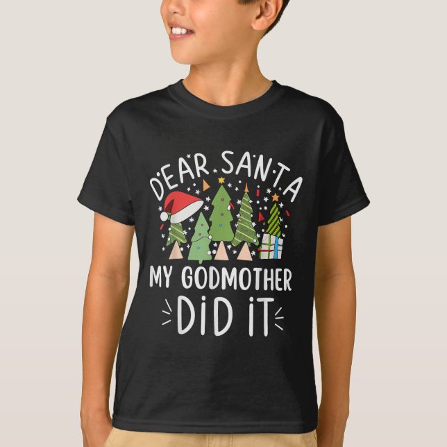 T-shirt Funny Christmas Quote Sayings Dear Santa My Godmot (Devant)