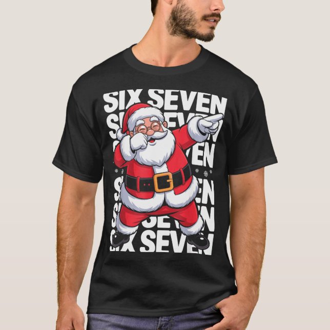 T-shirt Funny Christmas Santa Dabbing Xmas Dab Six Seven 6 (Devant)