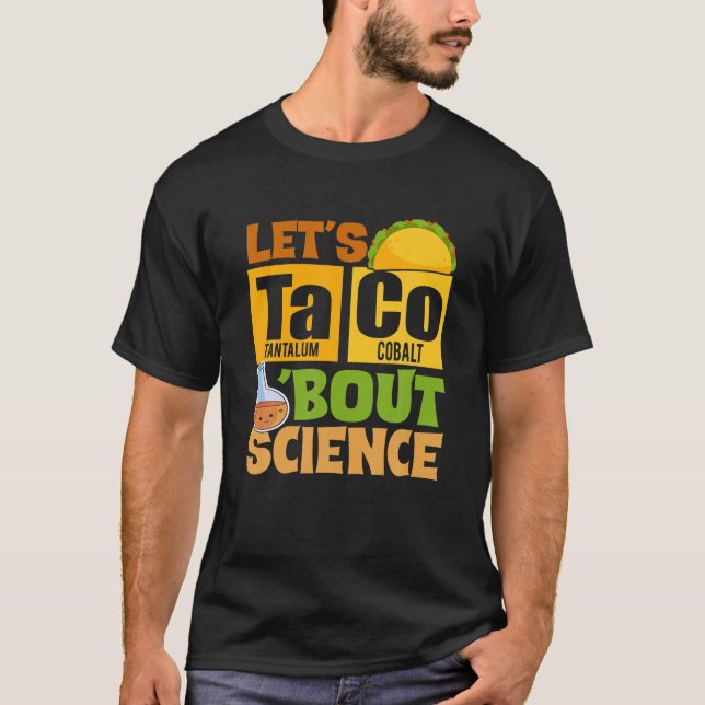 T-shirt Funny Cinco De Mayo Science Taco Let's Taco Bout S (Devant)
