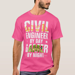 T-shirt Funny Civil Engineer By Day Gamer By Night Enginee