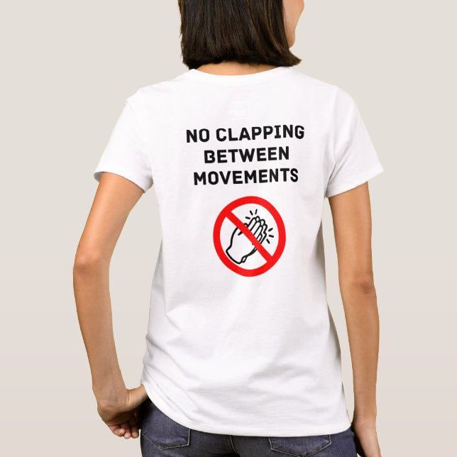 T-shirt Funny Classical Music Rule NO CLAPPING Black Text (Dos)