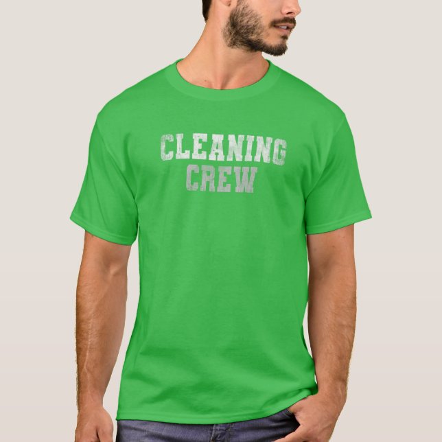 T-shirt Funny CLEANING CREW Clean Up Team Custodian Grunge (Devant)