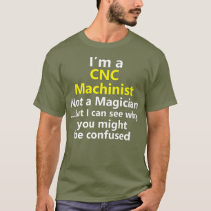 T-shirt Funny CNC Machinist Job Computer Opérateur