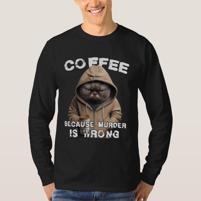 T-shirt Funny Coffee Humor Sarcastic Cat (Devant)
