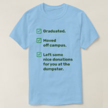 Funny College Grad pour lui des dons à Dumpster