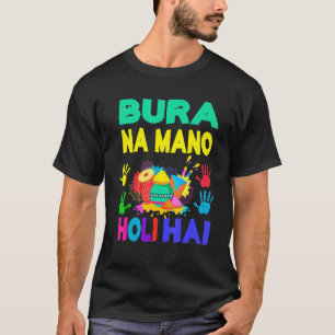 T-shirt Funny Coloré Bura Na Mano Holi Hai Hindu Printemps