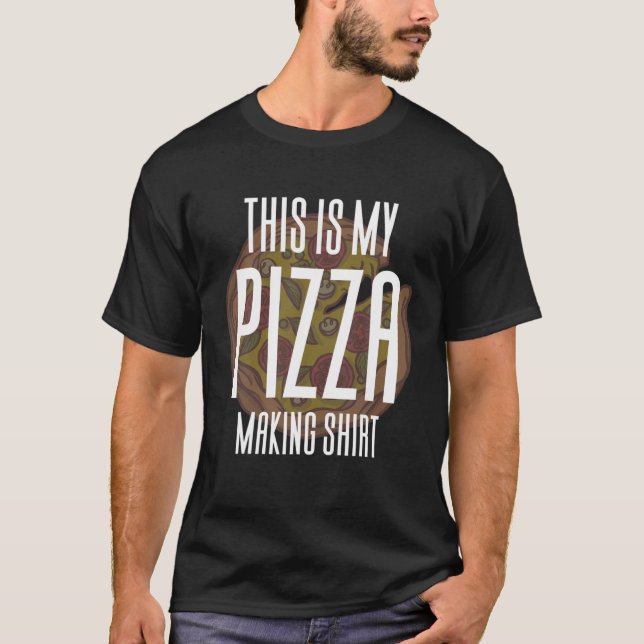T-shirt Funny Cooking - This Is My Pizza Making (Devant)