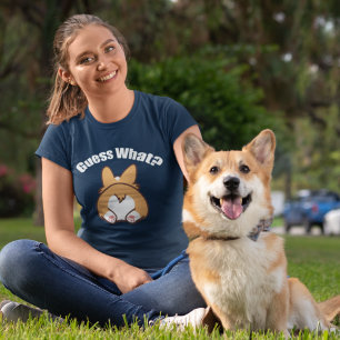 T-shirt Funny Corgis Guess What Corgi Butt