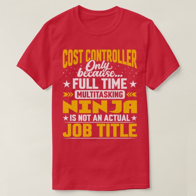 T-shirt Funny Cost Controller Supervisor Job Title (Design devant)
