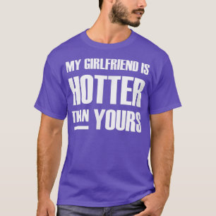 T-shirt Funny Couple My Girlfriend Is Hotter Than Yours