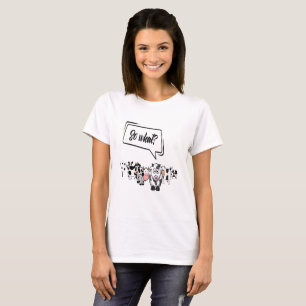 T-shirt Funny Cow donc quelle conséquence plaisanterie