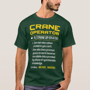 T-shirt Funny Crane Opérateur Définition Construction
