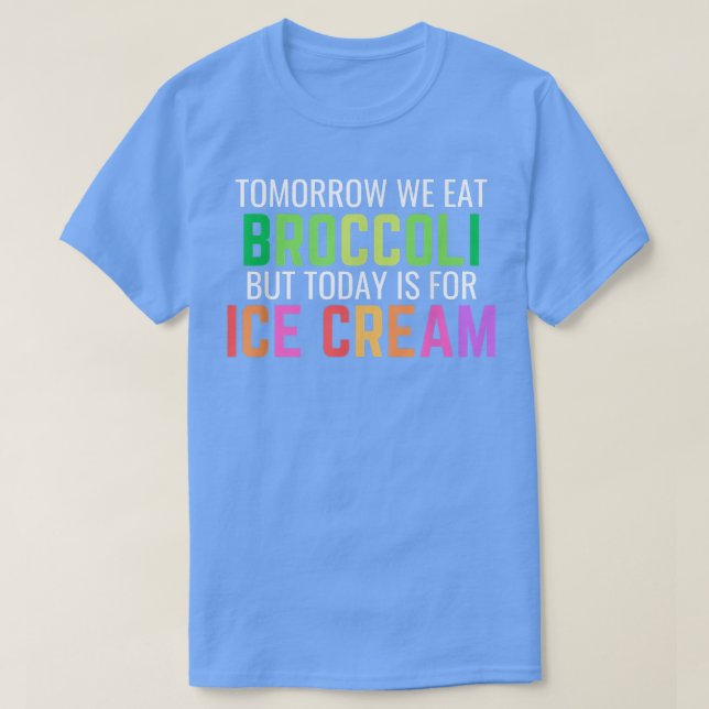 T-shirt Funny Crème de glace Perte de poids Motivation auj (Design devant)