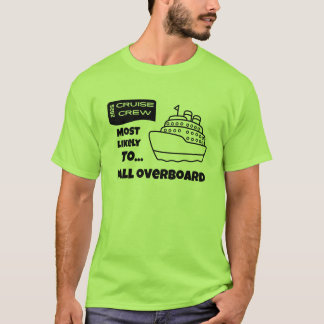 T-shirt Funny Cruise shirt Most Likely To Fall Overboard