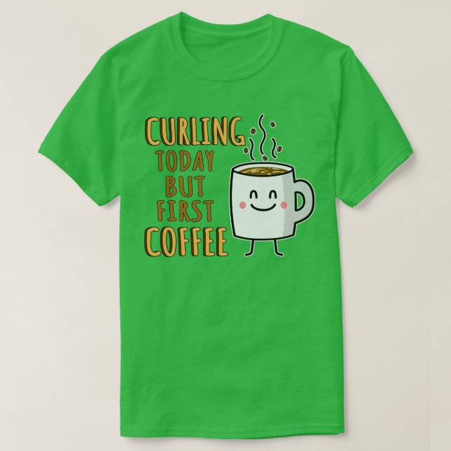 T-shirt Funny Curling Humor (Design devant)