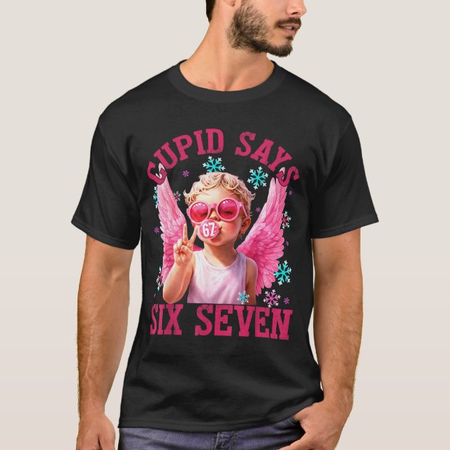 T-shirt Funny Cute Cud Says Six Seven Valentine's Day 67 M (Devant)