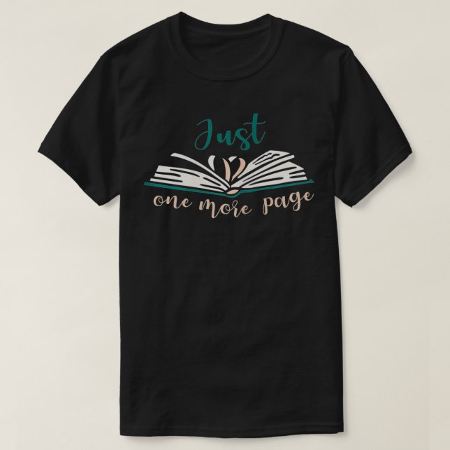T-shirt Funny & Cute Reading Lover Book Quotes Just One Mo (Design devant)