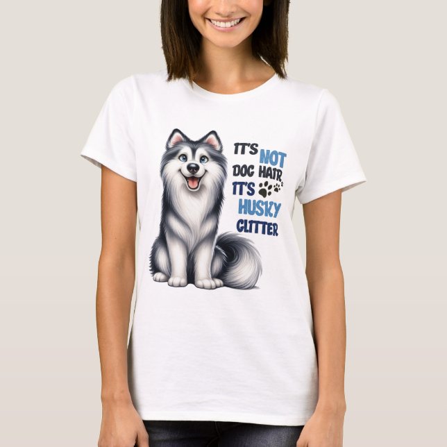 T-SHIRT FUNNY CUTE SIBERIAN HUSKY CHIEN DIT (Devant)