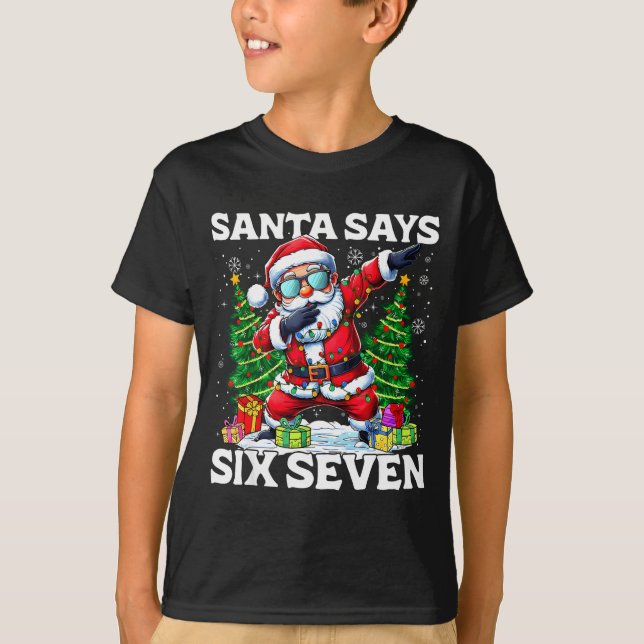 T-shirt Funny Dabbing Santa Says Six Seven 67 Meme Christm (Devant)