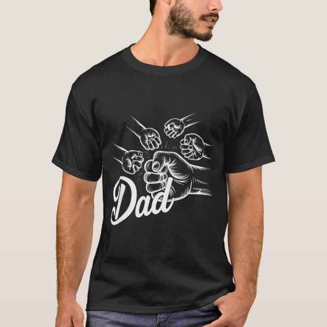 T-shirt Funny Dad Of Four Toddler Kids Fathers Day Fist Bu (Devant)