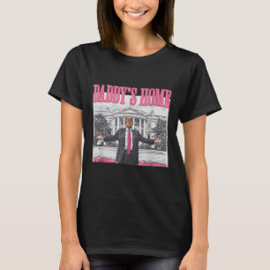T-shirt Funny Daddy's Home Trump Pink 2024 Take America Ba