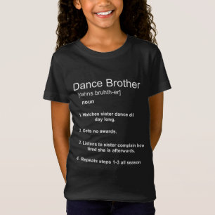 T-Shirt Funny Dance Brother