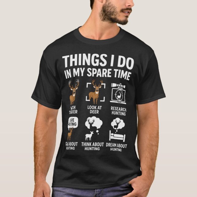 T-shirt Funny Deer Things I Do Hunting In My Spare Time Hu (Devant)