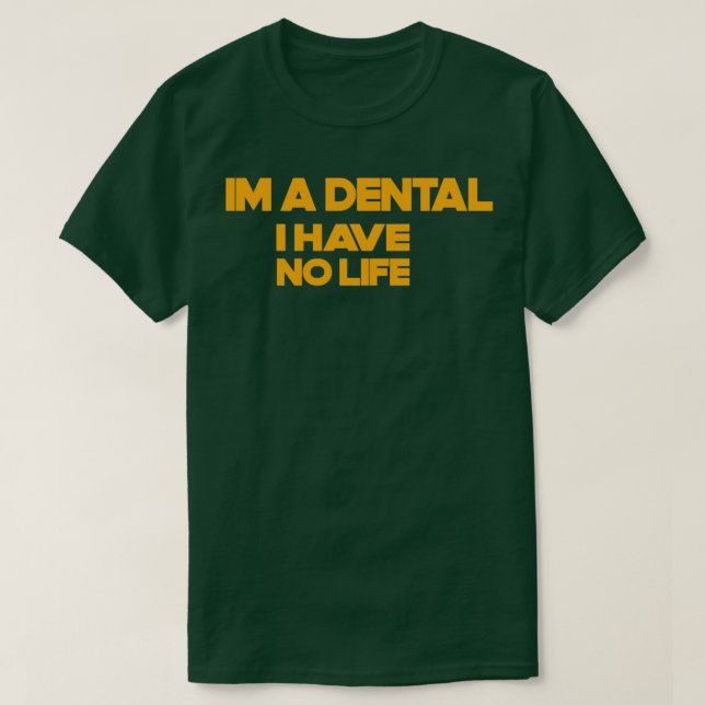 T-shirt Funny Dental assistant quotes animated Gift for de (Design devant)