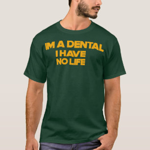 T-shirt Funny Dental assistant quotes animated Gift for de