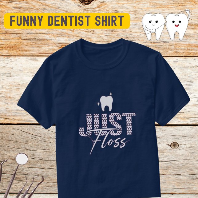 T-shirt Funny Dentist Floss (Créateur téléchargé)
