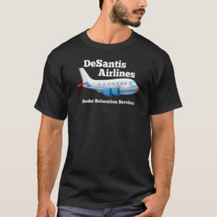 T-shirt Funny DeSantis Airlines - Service de Délocalisatio