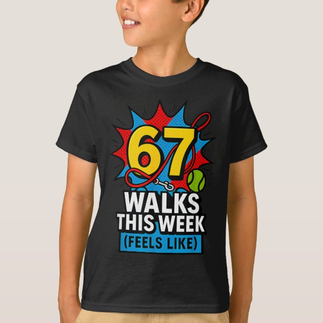 T-shirt Funny Dog 6 7 Walks This Week Slang Meme Six Seven (Devant)