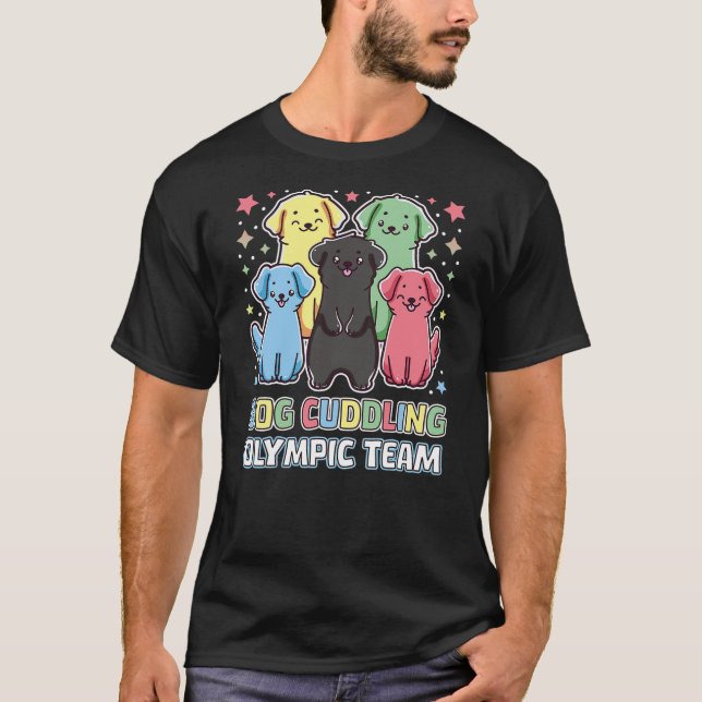 T-shirt Funny Dog Quote Cuddling Olympic Team Cool Animal  (Devant)