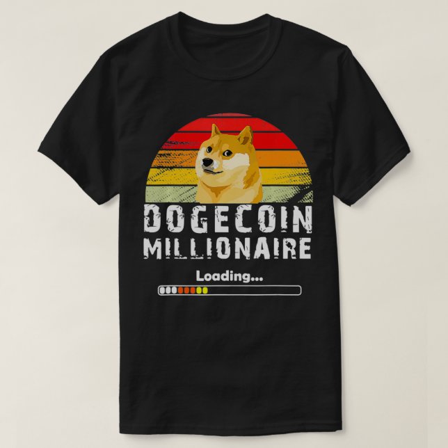 T-shirt funny Dogecoin Millionaire loading for dogecoin cr (Design devant)