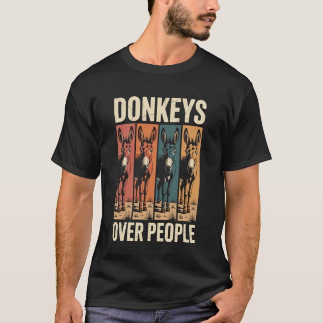 T-shirt Funny Donkeys Over People Donkey Lover (Devant)