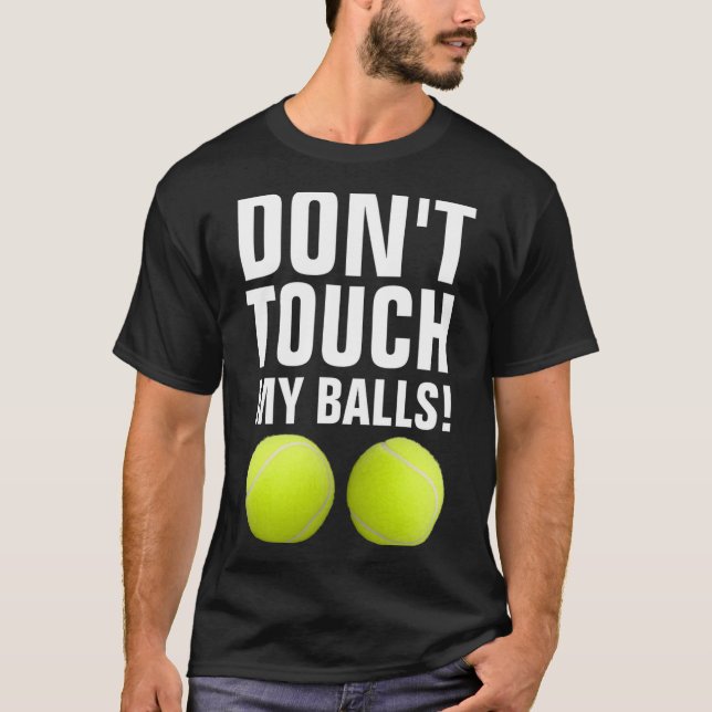 T-shirt Funny Dont Touch My Pandemic Tennis  (Devant)