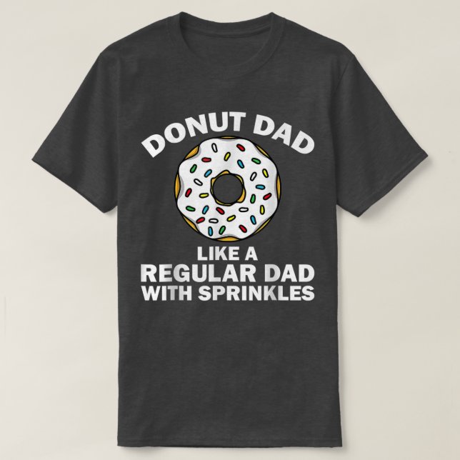 T-shirt Funny Donut Design For Dad Men Donut Lovers Dough  (Design devant)