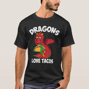 T-shirt Funny Dragons Love Tacos Cadeau Cool Mexicain Alim