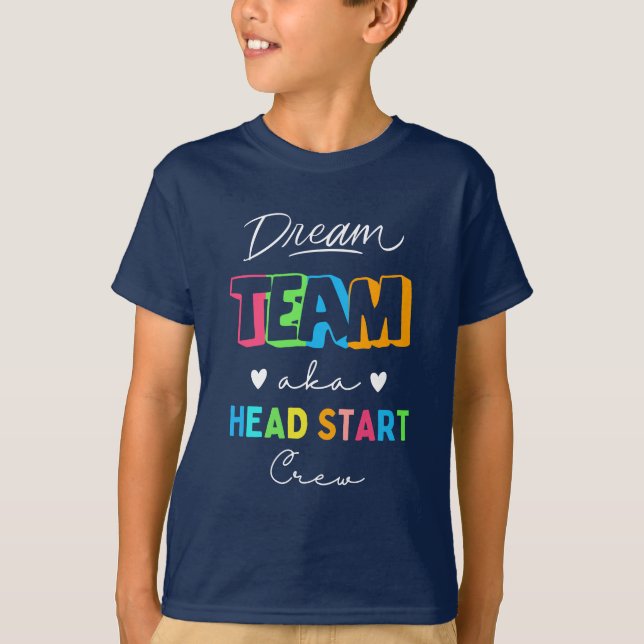 T-shirt Funny Dream Team aka Head Start Crew (Devant)