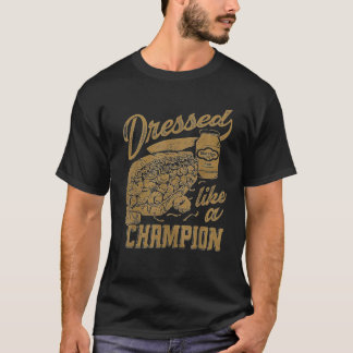T-shirt Funny Dressed Like A Champion Men s Unisex Black