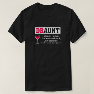T-shirt Funny Drunk Tante Définition Boire Vin Lover