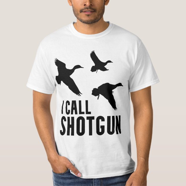 T-shirt Funny Duck Hunting I Call Shotgun (Devant)