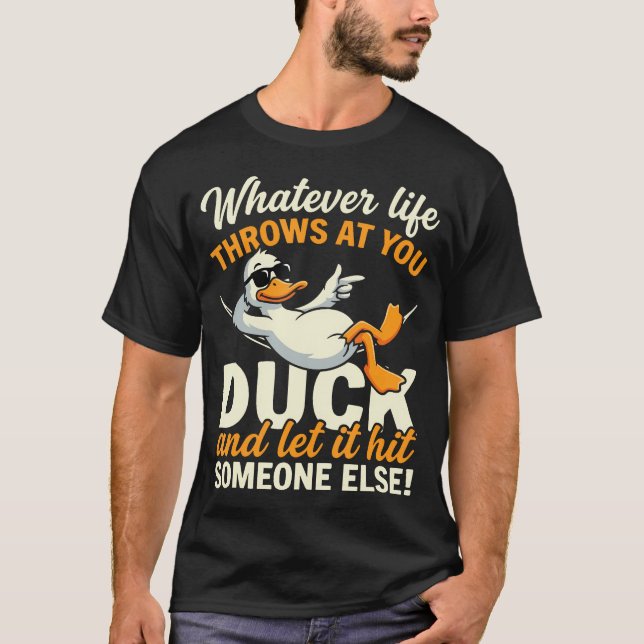 T-shirt Funny Duck Quote Humor ns Cartoon (Devant)