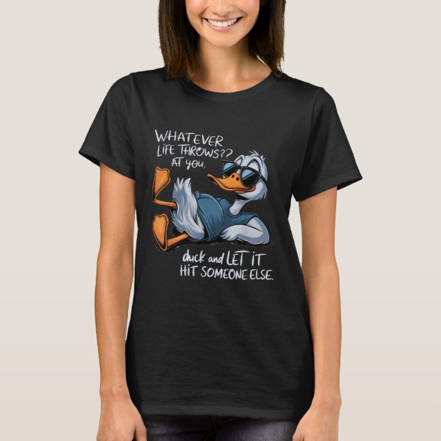 T-shirt Funny Duck Shirt Drôle Citation Tee - shirts Graph (Devant)