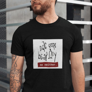 T-shirt Funny Dyslexia Awareness “Can you read this”