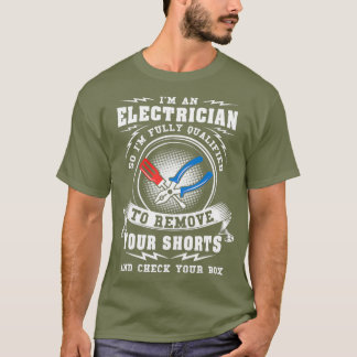 T-shirt Funny Electrician Im Un Electricien Nice pour