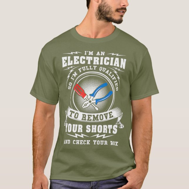T-shirt Funny Electrician Im Un Electricien Nice pour (Devant)