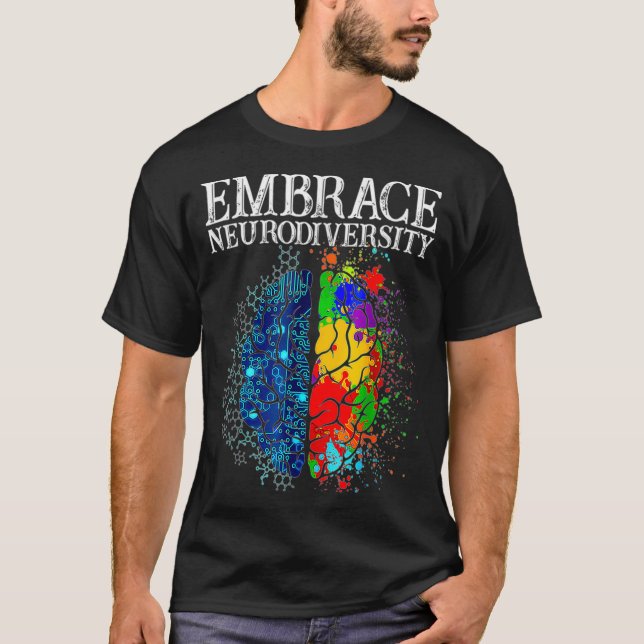 T-shirt Funny Embrace Neurodiversity Brain ADHD Autism Awa (Devant)