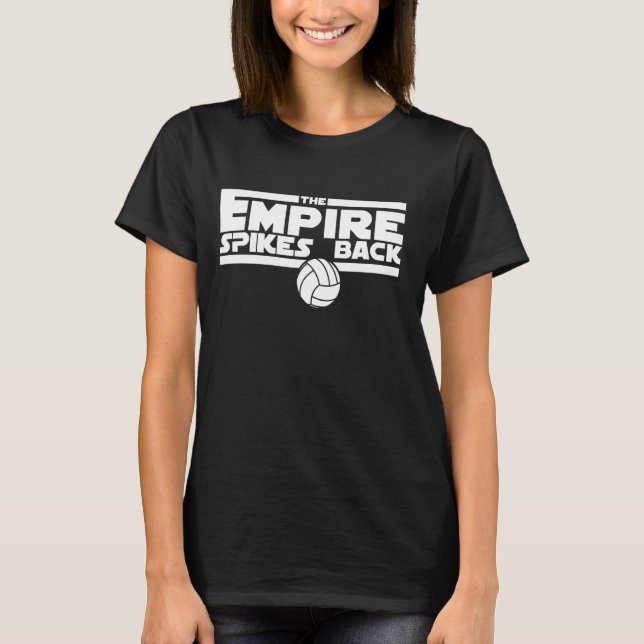T-shirt Funny Empire Spikes Back Volleyball Team Correspon (Devant)