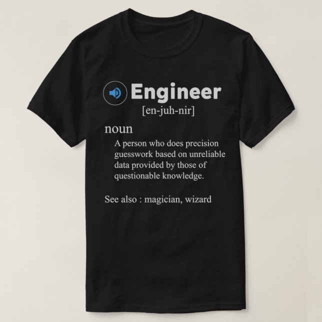 T-shirt Funny Engineer Definition Drôle cadeau pour Engine (Design devant)